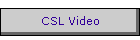 CSL Video